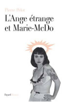 L'ange étrange et marie mcdo