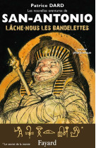 Lâche-nous les bandelettes