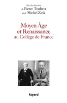 Le moyen age et la renaissance au collège de france