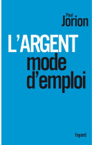 L'argent, mode d'emploi