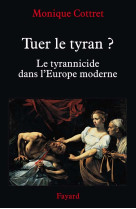 Tuer le tyran ?