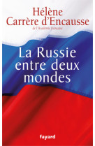 La russie entre deux mondes