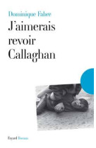 J'aimerais revoir callaghan