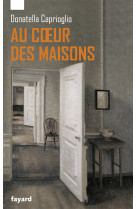 Au coeur des maisons