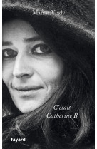 C'était catherine b.