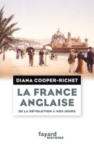 La france anglaise, de la révolution à nos jours