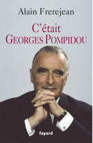 C'était georges pompidou