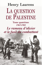 La question de palestine, tome 4