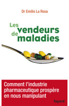 Les vendeurs de maladies