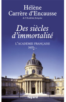 Des siècles d'immortalité