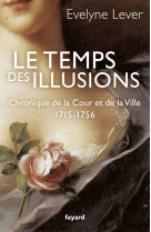 Le temps des illusions