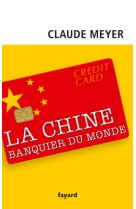 Chine, banquier du monde