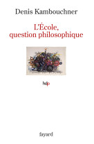 L'ecole, question philosophique