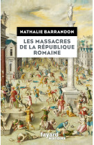 Les massacres de la république romaine