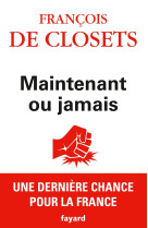 Maintenant ou jamais