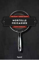 Mortelle fricassée - vol. 4