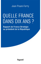 Quelle france dans dix ans ?