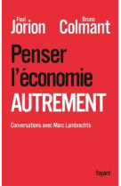 Penser l'économie autrement