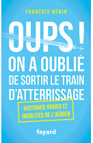 Oups ! on a oublié de sortir le train d'atterrissage