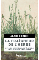 La fraîcheur de l'herbe