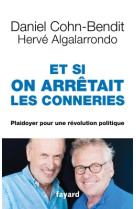 Et si on arrêtait les conneries