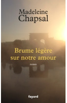 Brume légère sur notre amour