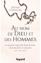 Au nom de dieu et des hommes