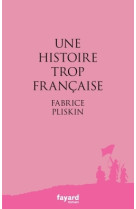 Une histoire trop française