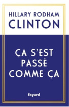 ça s'est passé comme ça