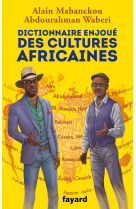 Dictionnaire enjoué des cultures africaines