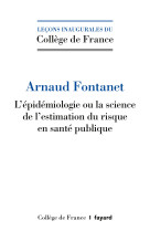 L'épidémiologie ou la science de l'estimation du risque en santé publique