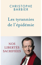 Les tyrannies de l'épidémie