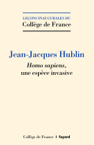 Homo sapiens, une espèce invasive