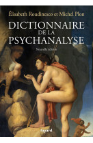 Dictionnaire de la psychanalyse - nouvelle édition