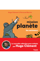 Mission planète vol.1 les animaux