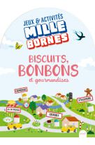 Biscuits, bonbons et gourmandises, tome 1