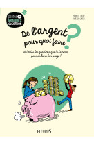 De l'argent, pour quoi faire ?, tome 8