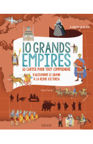 10 grands empires