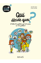 Qui décide quoi ?, tome 3