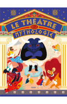 Le théâtre de la mythologie