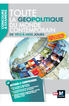 Toute la géopolitique du monde contemporain - de 1913 à nos jours