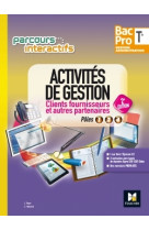 Parcours interactifs - activités de gestion clients fournisseurs tle bac pro ga - éd. 2017 - manuel