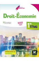 Perspectives - droit-economie - 1re stmg - éd. 2019 - manuel élève