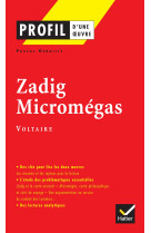 Profil - voltaire : zadig, micromégas