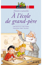 A l'école de grand-père