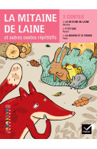 Facettes bibliothèque ce1 - la mitaine de laine et autres contes répétitifs - album