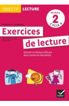 Objectif lecture - exercices de lecture, fichier avec corrigés niveau 2 cycle 3