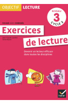 Objectif lecture - exercices de lecture, fichier avec corrigés niveau 3 cycle 3