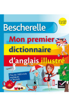 Bescherelle - mon premier dictionnaire d'anglais illustré