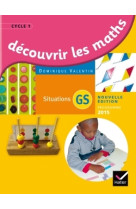 Découvrir les mathématiques grande section éd. 2015 - guide de l'enseignant